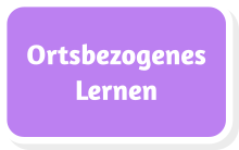 Didaktik Modul Ortsbezogenes Lernen